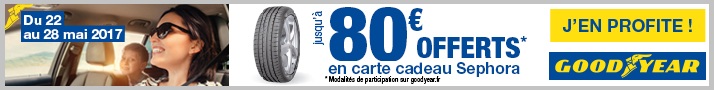 offre de pneus goodyear fête des mère sephora
