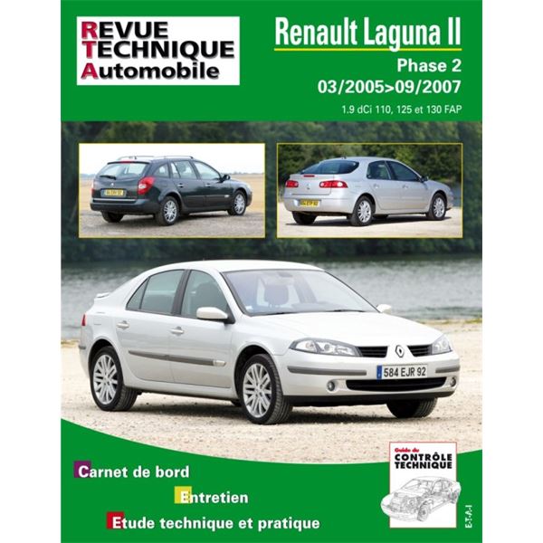 Revue pour Renault Laguna II de 03/05 à 09/07 pour 1,9 DCI Revue pour Renault Laguna II de 03/05 à 09/07 pour 1,9 DCI