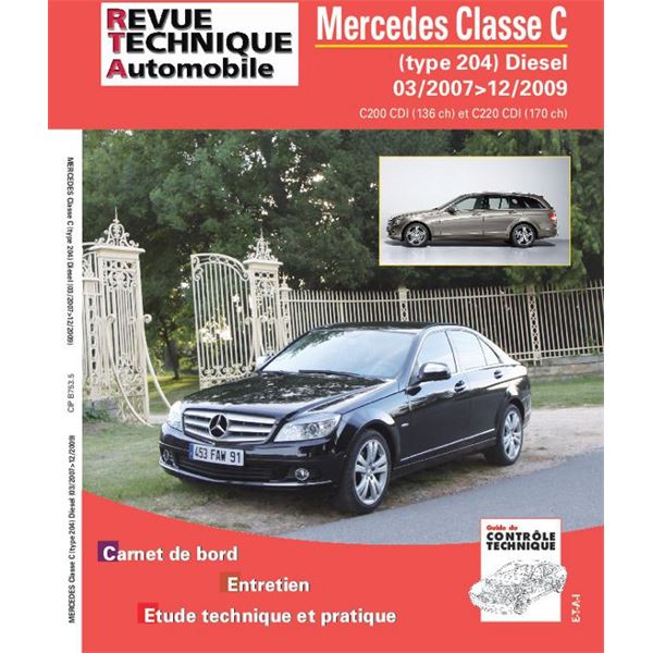 Pour classe C 2.2 DCI (135 et 170) de 03/2007 à 12/2009 Pour classe C 2.2 DCI (135 et 170) de 03/2007 à 12/2009