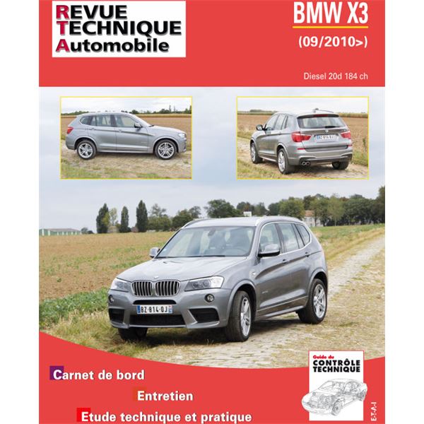Revue Technique Automobile pour BMW X3 2.0 Diesel 184 ch depuis 09/2010 Revue Technique Automobile pour BMW X3 2.0 Diesel 184 ch depuis 09/2010