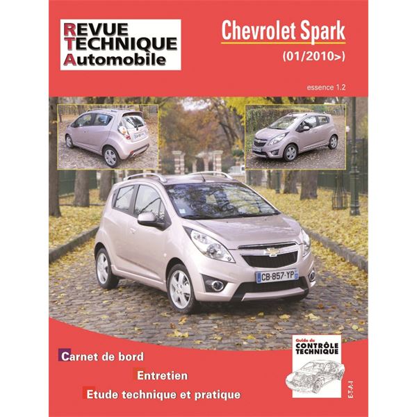 Revue Technique Automobile pour Spark 1.0 16V 68 ch depuis 01/2010 Revue Technique Automobile pour Spark 1.0 16V 68 ch depuis 01/2010