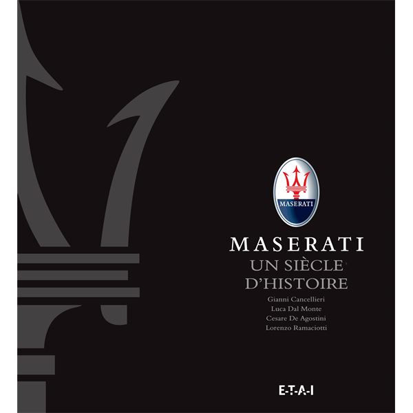 LIVRE MASERATI, UN SIÈCLE D'HISTOIRE (REF 25768) LIVRE MASERATI, UN SIÈCLE D'HISTOIRE (REF 25768)
