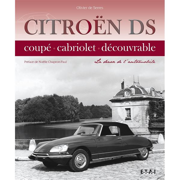 LIVRE CITROËN DS, LA DÉESSE DE L'AUTOMOBILE (REF 25427) LIVRE CITROËN DS, LA DÉESSE DE L'AUTOMOBILE (REF 25427)