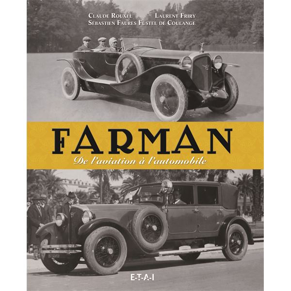 LIVRE FARMAN, DE L'AVIATION À L'AUTOMOBILE (REF 25387) LIVRE FARMAN, DE L'AVIATION À L'AUTOMOBILE (REF 25387)
