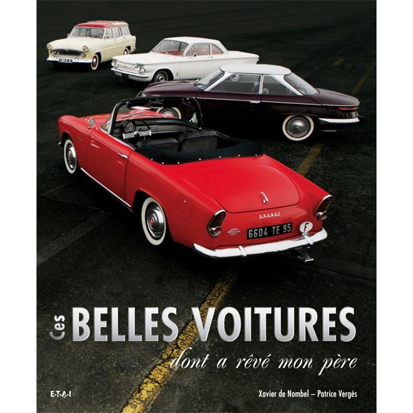 LIVRE CES BELLES VOITURES DONT A REVE MON PÈRE (REF 23390) LIVRE CES BELLES VOITURES DONT A REVE MON PÈRE (REF 23390)