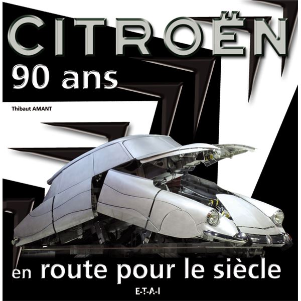 LIVRE CITROEN 90 ANS, EN ROUTE POUR LE SIECLE (REF 22455) LIVRE CITROEN 90 ANS, EN ROUTE POUR LE SIECLE (REF 22455)