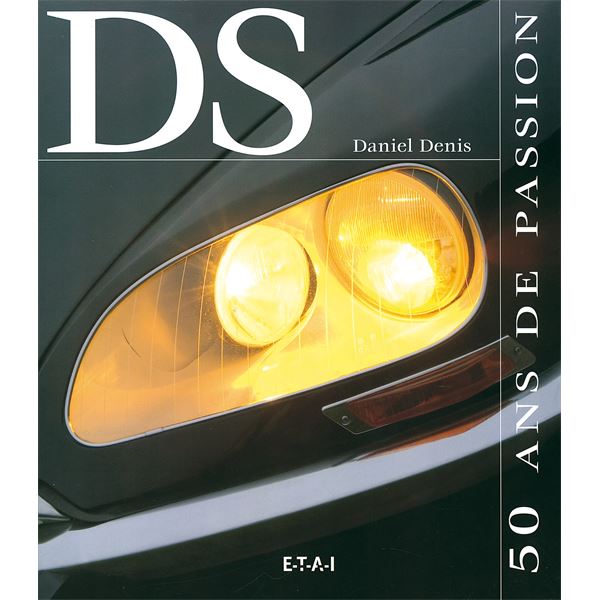 LIVRE DS, 50 ANS DE PASSION (REF 20129) LIVRE DS, 50 ANS DE PASSION (REF 20129)