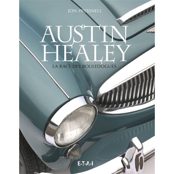 LIVRE AUSTIN HEALEY, LA RACE DES BOULEDOGUES (REF 25415) LIVRE AUSTIN HEALEY, LA RACE DES BOULEDOGUES (REF 25415)