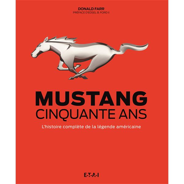 LIVRE MUSTANG CINQUANTE ANS (REF 25732) LIVRE MUSTANG CINQUANTE ANS (REF 25732)