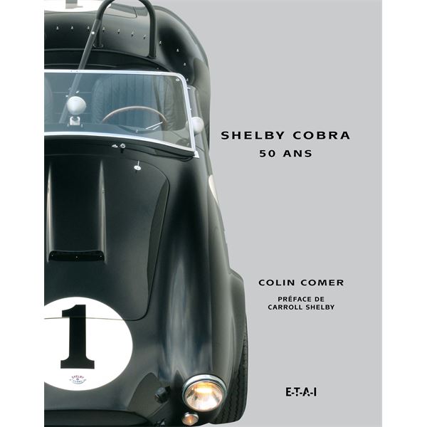 LIVRE SHELBY COBRA, 50 ANS (REF 24575) LIVRE SHELBY COBRA, 50 ANS (REF 24575)