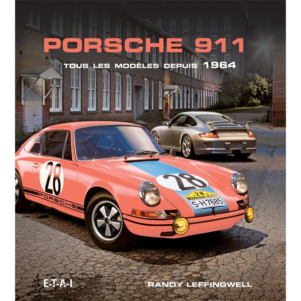 LIVRE PORSCHE 911, TOUS LES MODÈLES DEPUIS 1964 (REF 25247) LIVRE PORSCHE 911, TOUS LES MODÈLES DEPUIS 1964 (REF 25247)