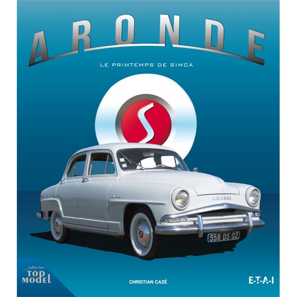 LIVRE ARONDE, LE PRINTEMPS DE SIMCA (REF 24019) LIVRE ARONDE, LE PRINTEMPS DE SIMCA (REF 24019)