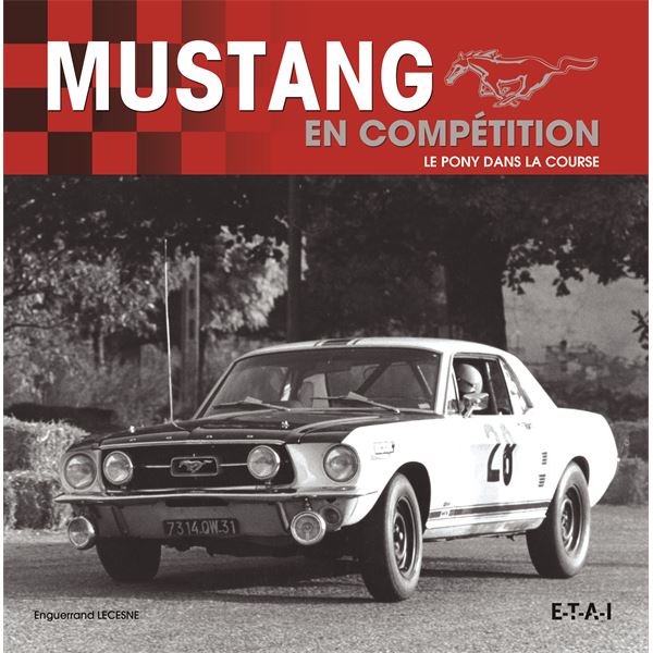 LIVRE MUSTANG EN COMPÉTITION, UN PONY DANS LA COURSE (REF 24597) LIVRE MUSTANG EN COMPÉTITION, UN PONY DANS LA COURSE (REF 24597)