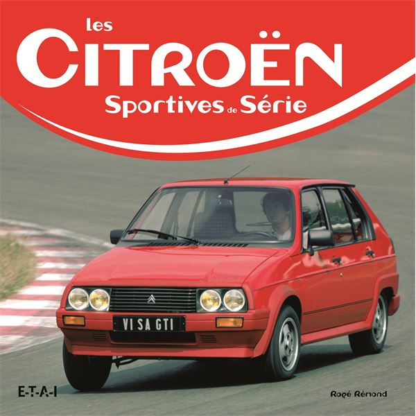 LIVRE LES CITROEN SPORTIVES DE SÉRIE (REF 24584) LIVRE LES CITROEN SPORTIVES DE SÉRIE (REF 24584)