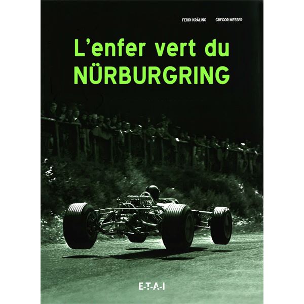 LIVRE L'ENFER VERT DU NÜRBURGRING (REF 24479) LIVRE L'ENFER VERT DU NÜRBURGRING (REF 24479)