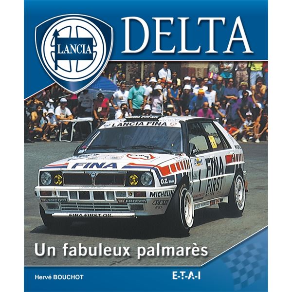 LIVRE LANCIA DELTA, UN FABULEUX PALMARES (REF 23996) LIVRE LANCIA DELTA, UN FABULEUX PALMARES (REF 23996)