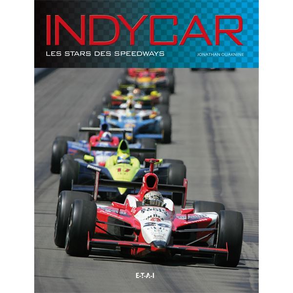 LIVRE INDYCAR, LES STARS DES SPEEDWAYS (REF 23307) LIVRE INDYCAR, LES STARS DES SPEEDWAYS (REF 23307)
