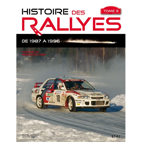 LIVRE HISTOIRE DES RALLYES 1987-1996, TOME 3 (REF 22060) LIVRE HISTOIRE DES RALLYES 1987-1996, TOME 3 (REF 22060)