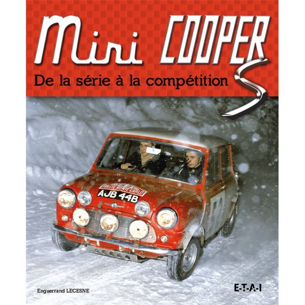LIVRE MINI COOPER & S, DE LA SERIE A LA COMPETITION (REF 22059) LIVRE MINI COOPER & S, DE LA SERIE A LA COMPETITION (REF 22059)