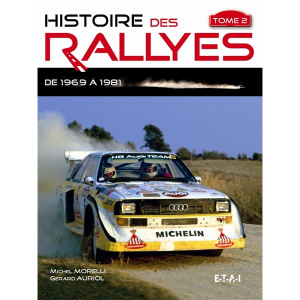 LIVRE HISTOIRE DES RALLYES 1969-1986, TOME 2 (REF 21790) LIVRE HISTOIRE DES RALLYES 1969-1986, TOME 2 (REF 21790)