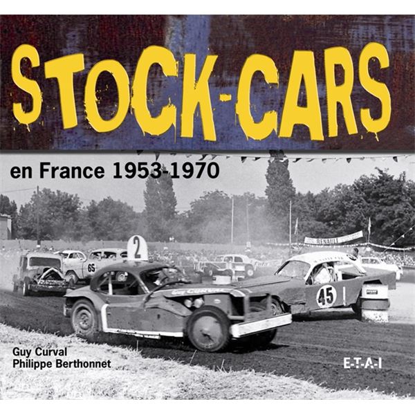LIVRE STOCK CARS EN FRANCE, 1953 A 1970 (REF 21786) LIVRE STOCK CARS EN FRANCE, 1953 A 1970 (REF 21786)