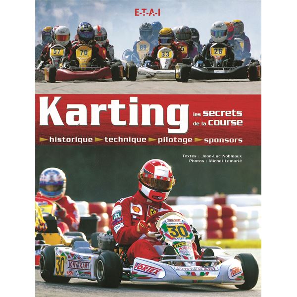 LIVRE KARTING, LES SECRETS DE LA COURSE (REF 20137) LIVRE KARTING, LES SECRETS DE LA COURSE (REF 20137)