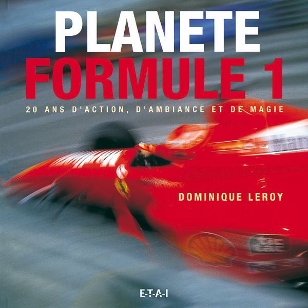 LIVRE PLANETE FORMULE 1, 20 ANS D'ACTION, D'AMBIANCE (REF 20038) LIVRE PLANETE FORMULE 1, 20 ANS D'ACTION, D'AMBIANCE (REF 20038)