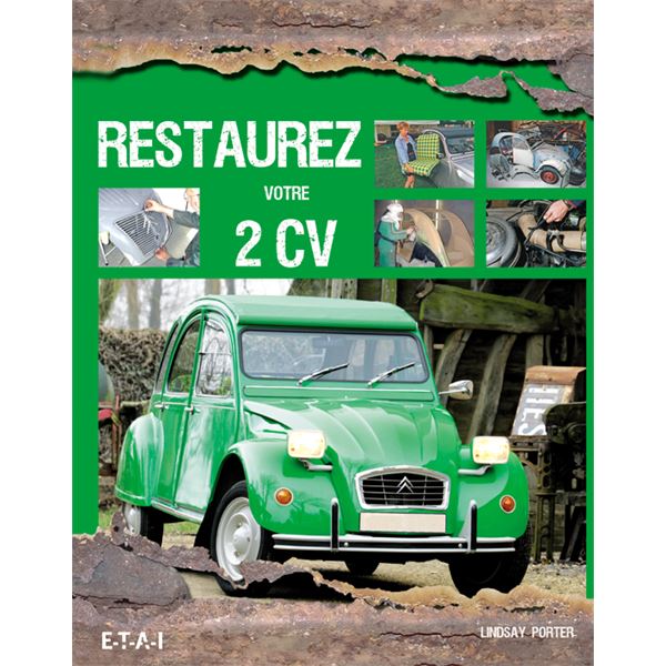 LIVRE RESTAUREZ VOTRE 2 CV (REF 22344) LIVRE RESTAUREZ VOTRE 2 CV (REF 22344)