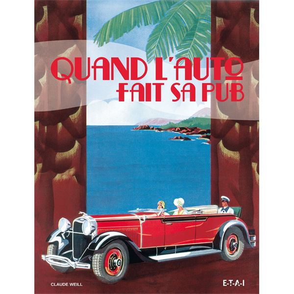 LIVRE QUAND L'AUTO FAIT SA PUB (REF 24098) LIVRE QUAND L'AUTO FAIT SA PUB (REF 24098)
