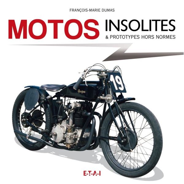 LIVRE MOTOS INSOLITES & PROTOTYPES HORS NORMES (REF 23658) LIVRE MOTOS INSOLITES & PROTOTYPES HORS NORMES (REF 23658)