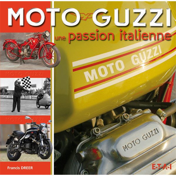 LIVRE GUZZI, LA PASSION ITALIENNE (REF 22791) LIVRE GUZZI, LA PASSION ITALIENNE (REF 22791)