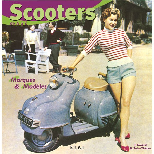 LIVRE SCOOTER DE A À Z, MARQUES & MODELES (REF 20134) LIVRE SCOOTER DE A À Z, MARQUES & MODELES (REF 20134)