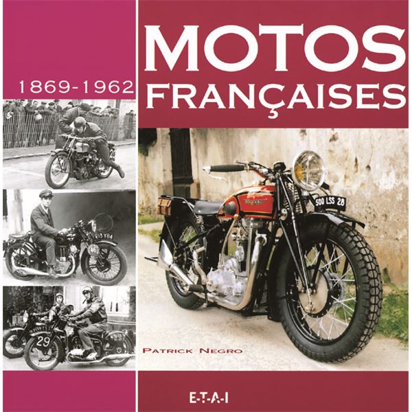 LIVRE MOTOS FRANCAISES 1869-1964 (REF 19879) LIVRE MOTOS FRANCAISES 1869-1964 (REF 19879)