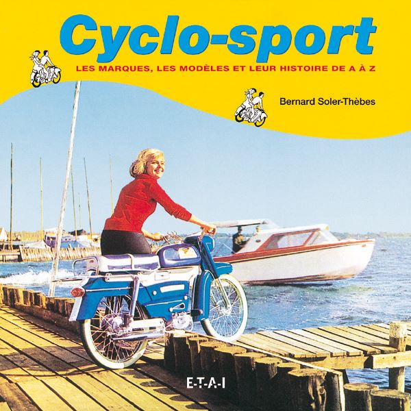 LIVRE CYCLO-SPORT, LES MARQUES, LES MODELES ET LEUR HIST. (REF 18815) LIVRE CYCLO-SPORT, LES MARQUES, LES MODELES ET LEUR HIST. (REF 18815)