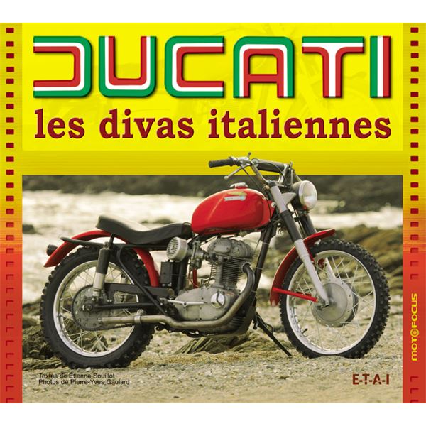 LIVRE DUCATI, LES DIVAS ITALIENNES (REF 22404) LIVRE DUCATI, LES DIVAS ITALIENNES (REF 22404)