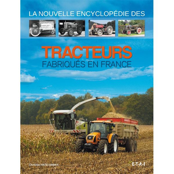 LIVRE LA NOUVELLE ENCYCLOPEDIE DES TRACTEURS (REF 24137) LIVRE LA NOUVELLE ENCYCLOPEDIE DES TRACTEURS (REF 24137)