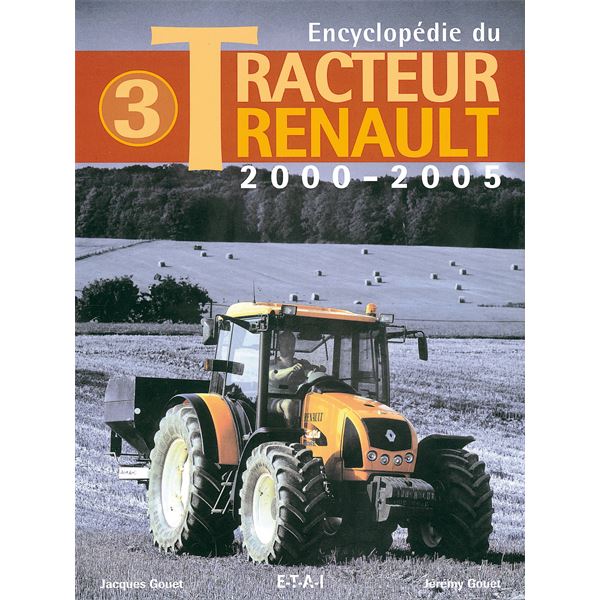 LIVRE ENCYCLOPEDIE DU TRACTEUR RENAULT (2000-2005) TOME 3 (REF 21079) LIVRE ENCYCLOPEDIE DU TRACTEUR RENAULT (2000-2005) TOME 3 (REF 21079)