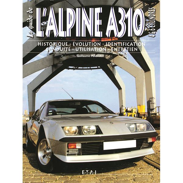 LIVRE ALPINE A310 4 & 6 CYLINDRES (REF 20143) LIVRE ALPINE A310 4 & 6 CYLINDRES (REF 20143)