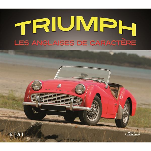 LIVRE TRIUMPH, LES ANGLAISES DE CARACTERE (REF 25372) LIVRE TRIUMPH, LES ANGLAISES DE CARACTERE (REF 25372)