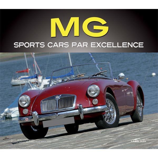 LIVRE MG, SPORTS CARS PAR EXCELLENCE (REF 24481) LIVRE MG, SPORTS CARS PAR EXCELLENCE (REF 24481)