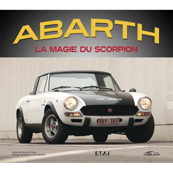 LIVRE ABARTH, LA MAGIE DU SCORPION (REF 23998) LIVRE ABARTH, LA MAGIE DU SCORPION (REF 23998)