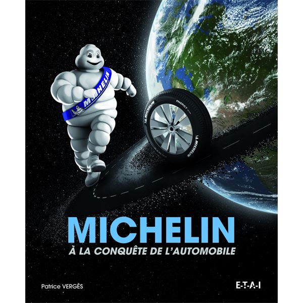 LIVRE MICHELIN À LA CONQUÊTE DE L'AUTOMOBILE (REF 24622) LIVRE MICHELIN À LA CONQUÊTE DE L'AUTOMOBILE (REF 24622)