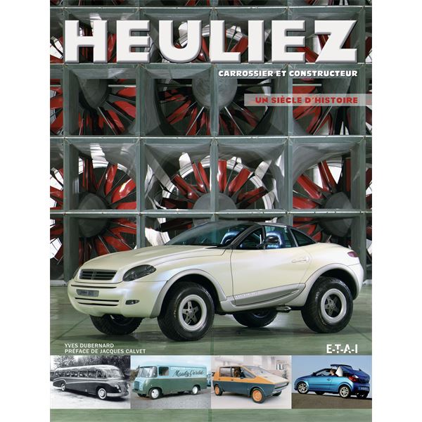 LIVRE HEULIEZ, CAROSSIER ET CONSTRUCTEUR, UN SIECLE D'HIST (REF 24041) LIVRE HEULIEZ, CAROSSIER ET CONSTRUCTEUR, UN SIECLE D'HIST (REF 24041)