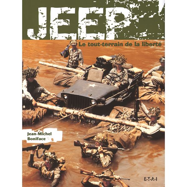 LIVRE JEEP, LE TOUT-TERRAIN DE LA LIBERTE (REF 19778) LIVRE JEEP, LE TOUT-TERRAIN DE LA LIBERTE (REF 19778)