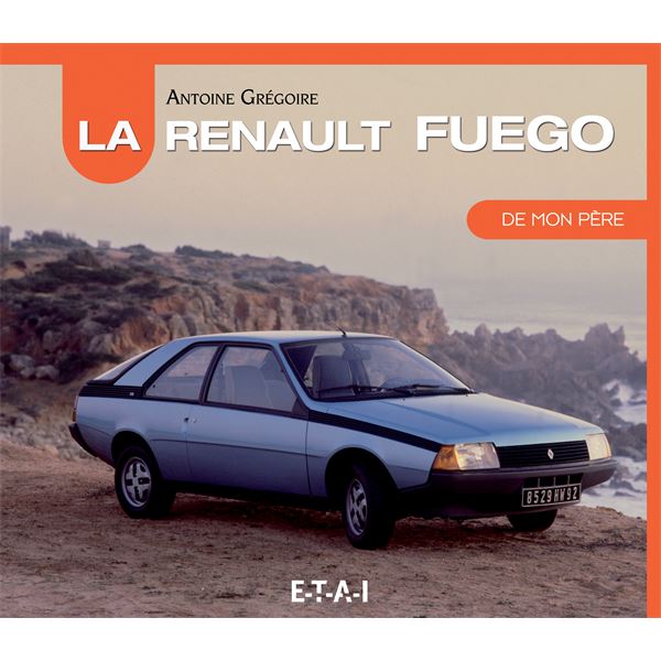LIVRE RENAULT FUEGO DE MON PÈRE (REF 25264) LIVRE RENAULT FUEGO DE MON PÈRE (REF 25264)