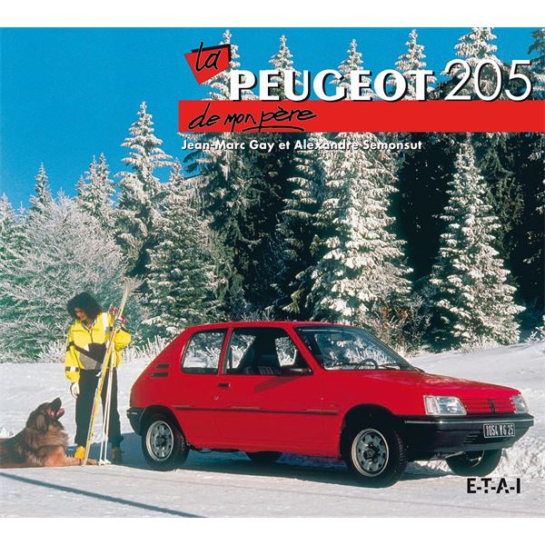 LIVRE PEUGEOT 205 DE MON PÈRE (REF 24450) LIVRE PEUGEOT 205 DE MON PÈRE (REF 24450)