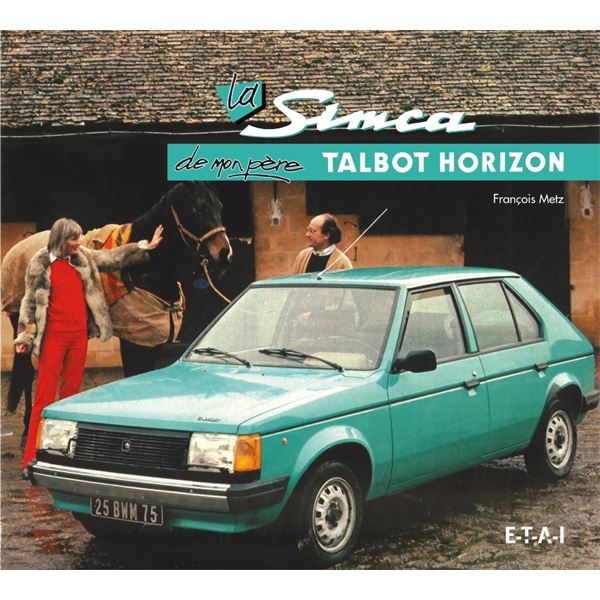 LIVRE SIMCA HORIZON DE MON PÈRE (REF 24144) LIVRE SIMCA HORIZON DE MON PÈRE (REF 24144)