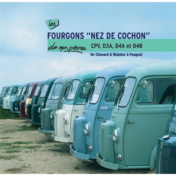 LIVRE FOURGONS NEZ DE COCHON CPV, D3A, D4A ET D4B (REF 22982) LIVRE FOURGONS NEZ DE COCHON CPV, D3A, D4A ET D4B (REF 22982)