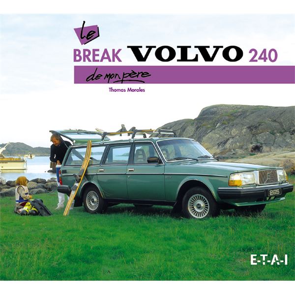 LIVRE BREAK VOLVO 240 DE MON PÈRE (REF 22434) LIVRE BREAK VOLVO 240 DE MON PÈRE (REF 22434)