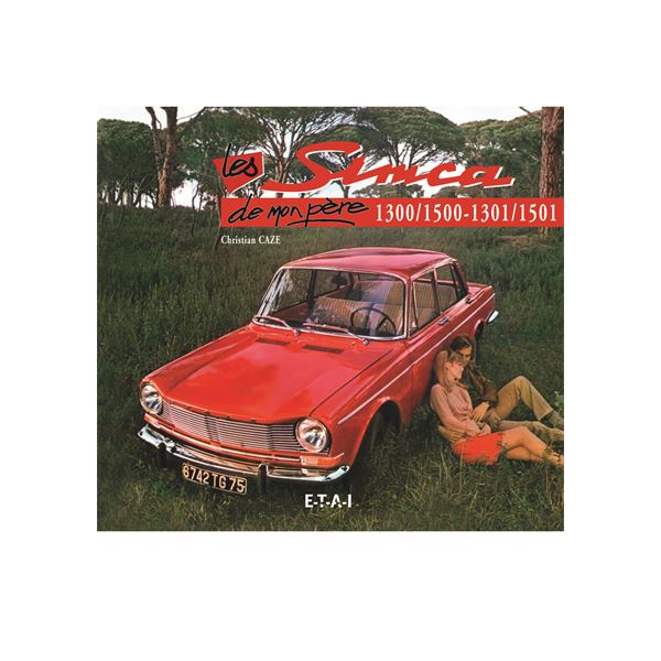 LIVRE SIMCA 1300/1301-1500/1501 DE MON PÈRE (REF 20507) LIVRE SIMCA 1300/1301-1500/1501 DE MON PÈRE (REF 20507)